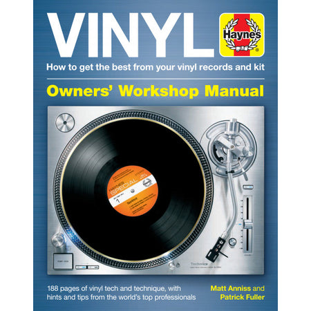 Vinyl Manual - How to get the best from your vinyl records and kit